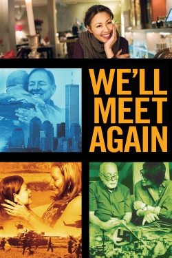 Watch We'll Meet Again Movies Online Free