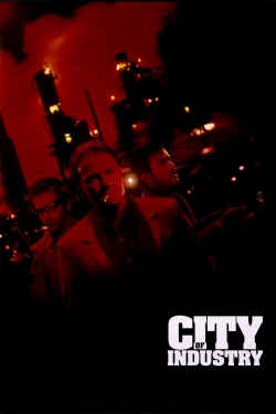 Watch City of Industry Movies Online Free