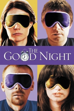 Watch The Good Night Movies Online Free