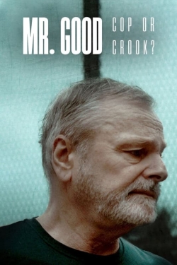 Watch Mr. Good: Cop or Crook? Movies Online Free