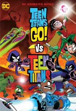 Watch Teen Titans Go! vs. Teen Titans Movies Online Free