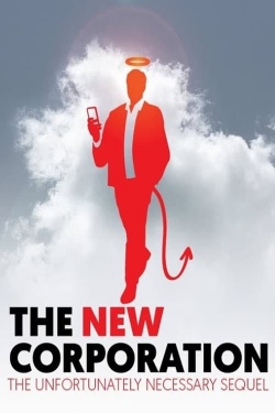 Watch The New Corporation: The Unfortunately Necessary Sequel Movies Online Free