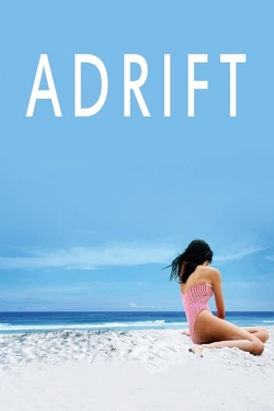 Watch Adrift Movies Online Free