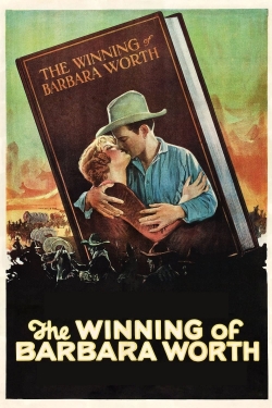 Watch The Winning of Barbara Worth Movies Online Free