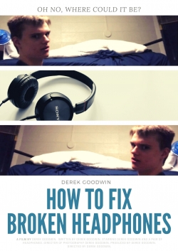 Watch How to Fix Broken Headphones Movies Online Free