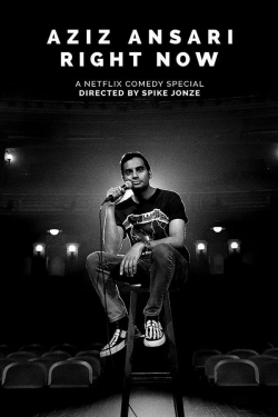 Watch Aziz Ansari: Right Now Movies Online Free