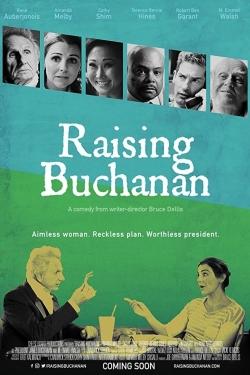 Watch Raising Buchanan Movies Online Free