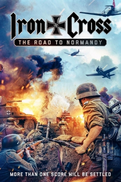 Watch Iron Cross: The Road to Normandy Movies Online Free