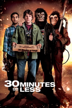 Watch 30 Minutes or Less Movies Online Free