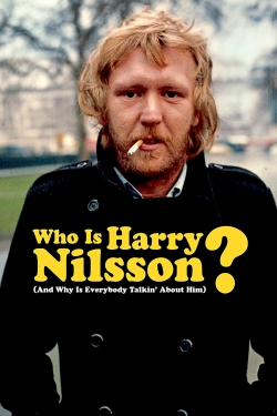 Watch Who Is Harry Nilsson (And Why Is Everybody Talkin' About Him?) Movies Online Free