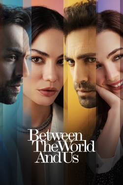 Watch Between the World and Us Movies Online Free