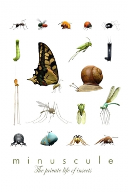 Watch Minuscule: The Private Life of Insects Movies Online Free