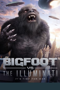 Watch Bigfoot vs the Illuminati Movies Online Free