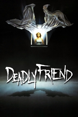 Watch Deadly Friend Movies Online Free