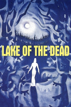 Watch Lake of the Dead Movies Online Free