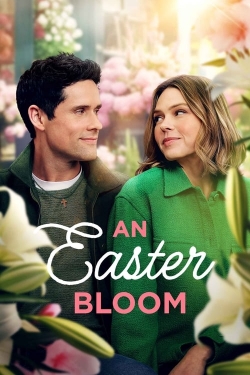 Watch An Easter Bloom Movies Online Free