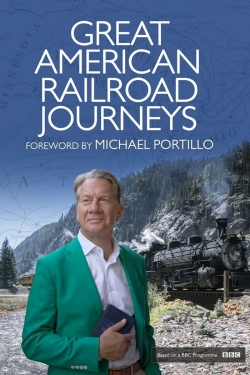 Watch Great American Railroad Journeys Movies Online Free