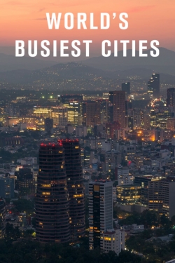 Watch World's Busiest Cities Movies Online Free