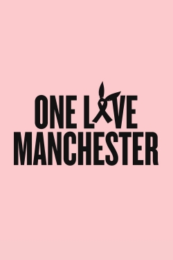 Watch One Love Manchester Movies Online Free