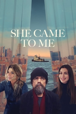 Watch She Came to Me Movies Online Free