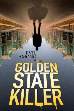 Watch Evil Among Us: The Golden State Killer Movies Online Free