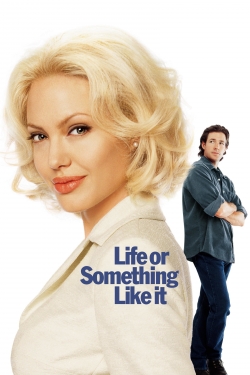 Watch Life or Something Like It Movies Online Free