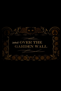 Watch Behind Over the Garden Wall Movies Online Free