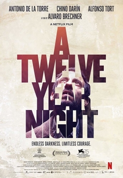 Watch A Twelve-Year Night Movies Online Free