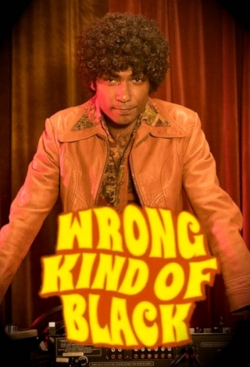 Watch Wrong Kind of Black Movies Online Free