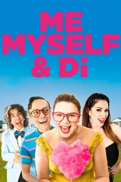 Watch Me, Myself & Di Movies Online Free