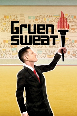 Watch Gruen Sweat Movies Online Free