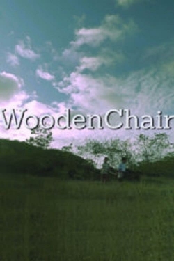 Watch Wooden Chair Movies Online Free