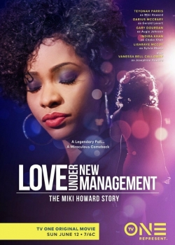 Watch Love Under New Management: The Miki Howard Story Movies Online Free