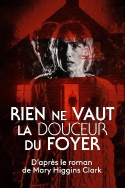 Watch Rien ne vaut la douceur du foyer Movies Online Free