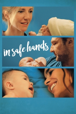 Watch In Safe Hands Movies Online Free