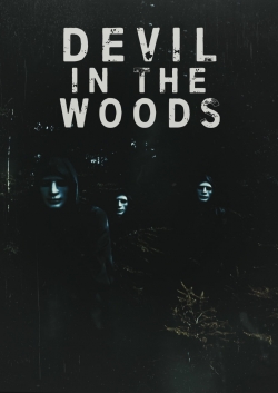 Watch Devil in the Woods Movies Online Free