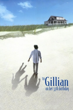 Watch To Gillian on Her 37th Birthday Movies Online Free