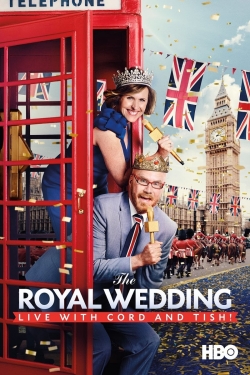 Watch The Royal Wedding Live with Cord and Tish! Movies Online Free