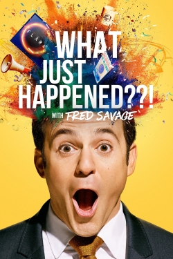 Watch What Just Happened??! with Fred Savage Movies Online Free