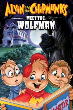 Watch Alvin and the Chipmunks Meet the Wolfman Movies Online Free