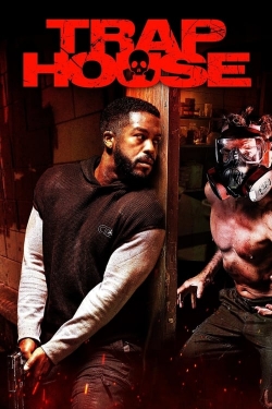 Watch Trap House Movies Online Free