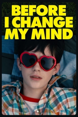 Watch Before I Change My Mind Movies Online Free