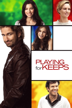 Watch Playing for Keeps Movies Online Free