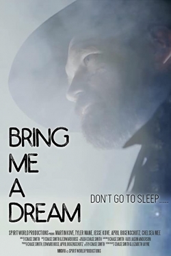 Watch Bring Me a Dream Movies Online Free