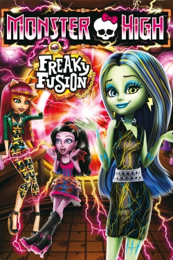 Watch Monster High: Freaky Fusion Movies Online Free