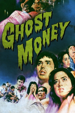 Watch Ghost Money Movies Online Free