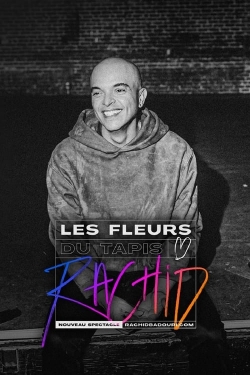 Watch Rachid Badouri: Les fleurs du tapis Movies Online Free