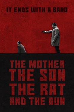 Watch The Mother the Son The Rat and The Gun Movies Online Free