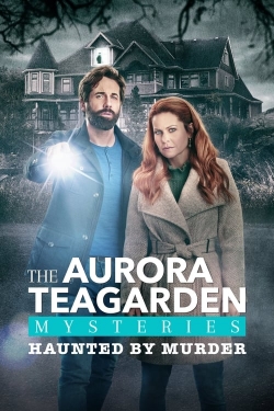 Watch Aurora Teagarden Mysteries: Haunted By Murder Movies Online Free