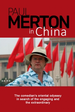 Watch Paul Merton in China Movies Online Free